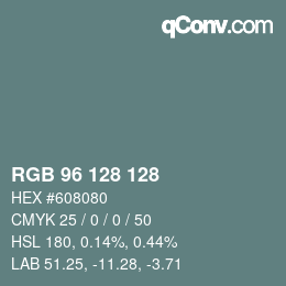 Color code: RGB 96 128 128 | qconv.com