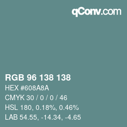 カラーコード: RGB 96 138 138 | qconv.com
