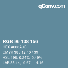 颜色代码: RGB 96 138 156 | qconv.com