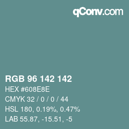 Color code: RGB 96 142 142 | qconv.com