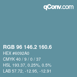 カラーコード: RGB 96 146.2 160.6 | qconv.com