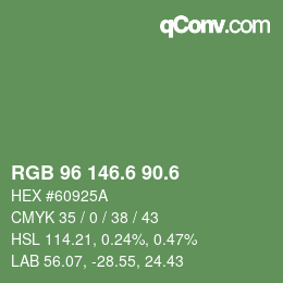 カラーコード: RGB 96 146.6 90.6 | qconv.com