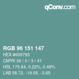 Color code: RGB 96 151 147 | qconv.com