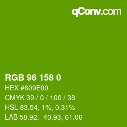 カラーコード: RGB 96 158 0 | qconv.com