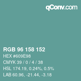 Color code: RGB 96 158 152 | qconv.com