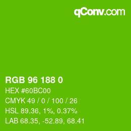 Color code: RGB 96 188 0 | qconv.com