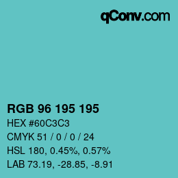 Farbcode: RGB 96 195 195 | qconv.com