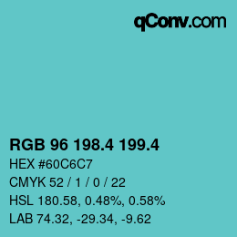 カラーコード: RGB 96 198.4 199.4 | qconv.com
