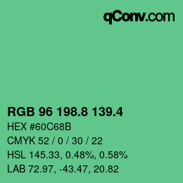 カラーコード: RGB 96 198.8 139.4 | qconv.com