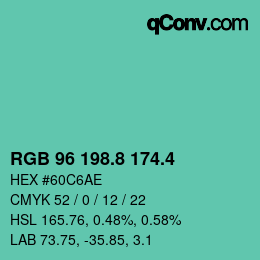 カラーコード: RGB 96 198.8 174.4 | qconv.com