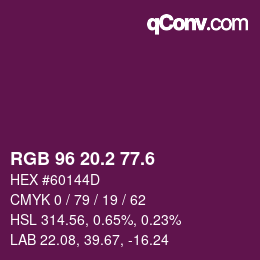 カラーコード: RGB 96 20.2 77.6 | qconv.com