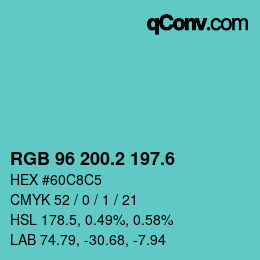 カラーコード: RGB 96 200.2 197.6 | qconv.com