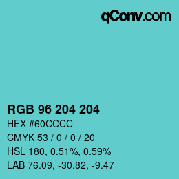 Color code: RGB 96 204 204 | qconv.com