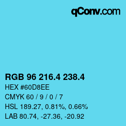 カラーコード: RGB 96 216.4 238.4 | qconv.com