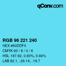 Color code: RGB 96 221 240 | qconv.com