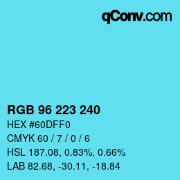 Farbcode: RGB 96 223 240 | qconv.com