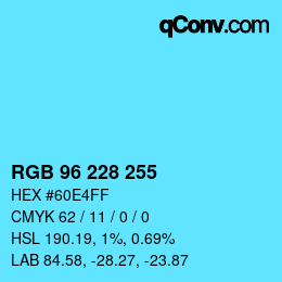 Color code: RGB 96 228 255 | qconv.com