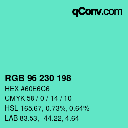 Color code: RGB 96 230 198 | qconv.com