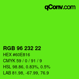 Color code: RGB 96 232 22 | qconv.com