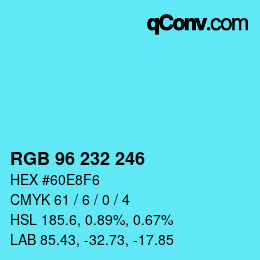 Color code: RGB 96 232 246 | qconv.com
