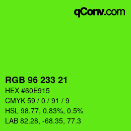 Color code: RGB 96 233 21 | qconv.com