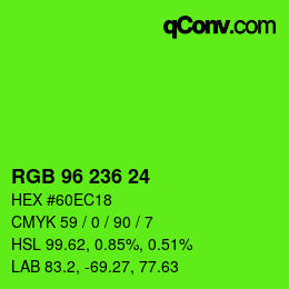 颜色代码: RGB 96 236 24 | qconv.com