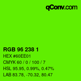 Color code: RGB 96 238 1 | qconv.com