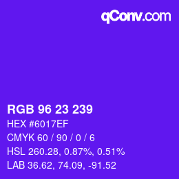 カラーコード: RGB 96 23 239 | qconv.com