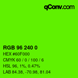 Color code: RGB 96 240 0 | qconv.com