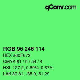 Color code: RGB 96 246 114 | qconv.com