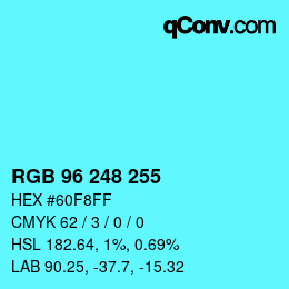 Color code: RGB 96 248 255 | qconv.com