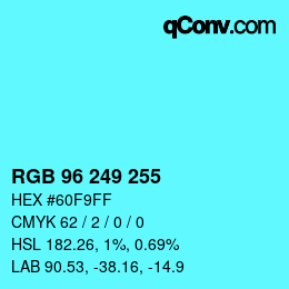 Color code: RGB 96 249 255 | qconv.com