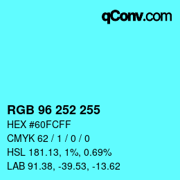 Color code: RGB 96 252 255 | qconv.com