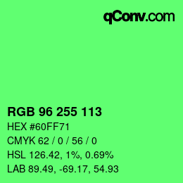 Color code: RGB 96 255 113 | qconv.com