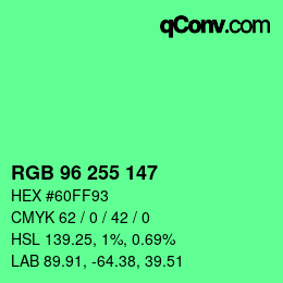 カラーコード: RGB 96 255 147 | qconv.com