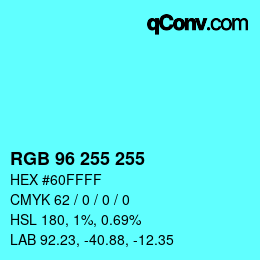 Color code: RGB 96 255 255 | qconv.com