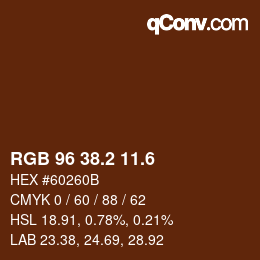 カラーコード: RGB 96 38.2 11.6 | qconv.com