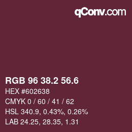 カラーコード: RGB 96 38.2 56.6 | qconv.com