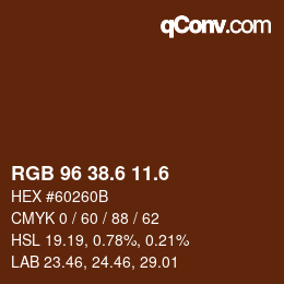 カラーコード: RGB 96 38.6 11.6 | qconv.com