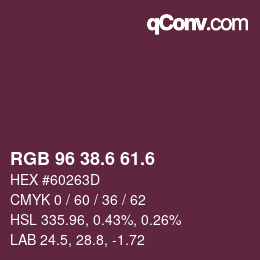 カラーコード: RGB 96 38.6 61.6 | qconv.com