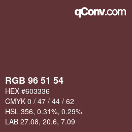 Farbcode: RGB 96 51 54 | qconv.com