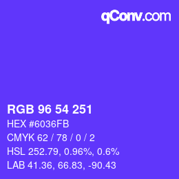 Color code: RGB 96 54 251 | qconv.com