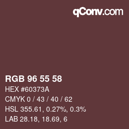 Color code: RGB 96 55 58 | qconv.com