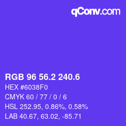 カラーコード: RGB 96 56.2 240.6 | qconv.com