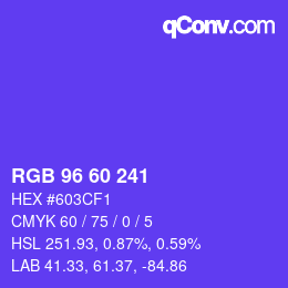 颜色代码: RGB 96 60 241 | qconv.com
