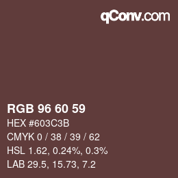 カラーコード: RGB 96 60 59 | qconv.com