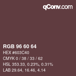 Color code: RGB 96 60 64 | qconv.com