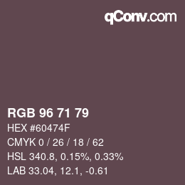カラーコード: RGB 96 71 79 | qconv.com