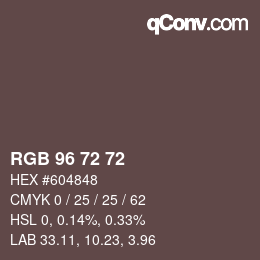 Color code: RGB 96 72 72 | qconv.com