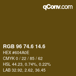 カラーコード: RGB 96 74.6 14.6 | qconv.com
